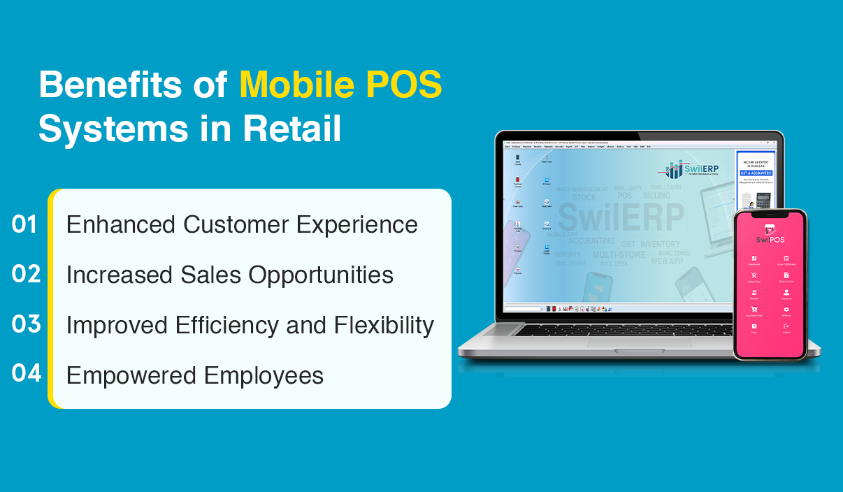 Graphic showcasing Benefits of Mobile POS Systems in Retail with a laptop and smartphone displaying POS software, highlighting Enhanced Customer Experience, Increased Sales Opportunities, Improved Efficiency and Flexibility, and Empowered Employees.